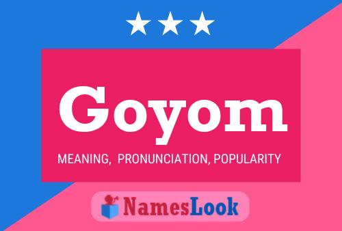 Póster del nombre Goyom