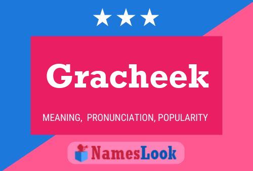 Póster del nombre Gracheek