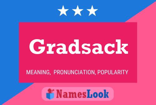 Póster del nombre Gradsack