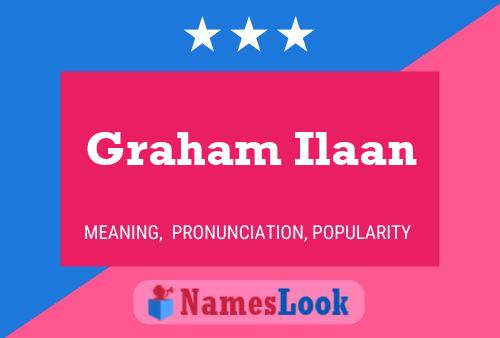 Póster del nombre Graham Ilaan