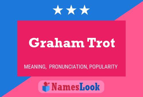 Póster del nombre Graham Trot