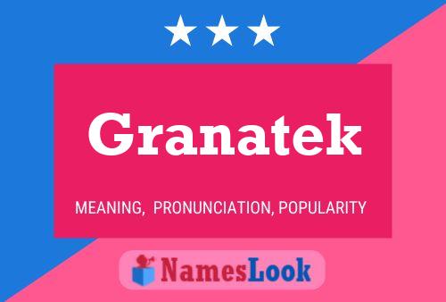 Póster del nombre Granatek