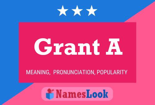 Póster del nombre Grant A