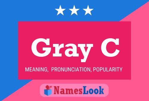 Póster del nombre Gray C