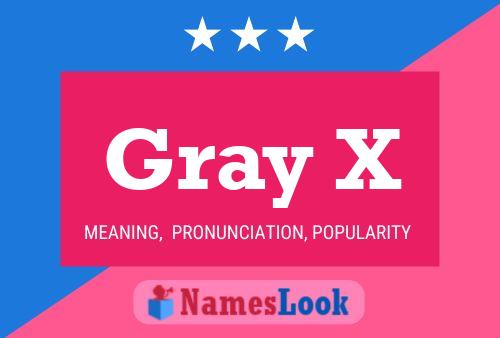 Póster del nombre Gray X