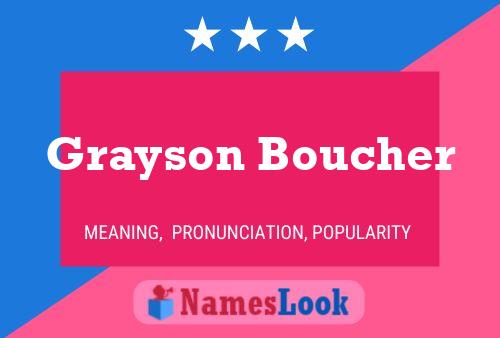 Póster del nombre Grayson Boucher