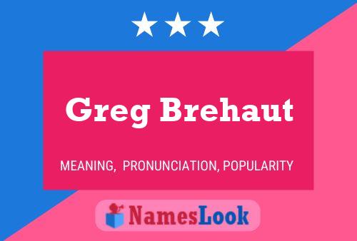 Póster del nombre Greg Brehaut