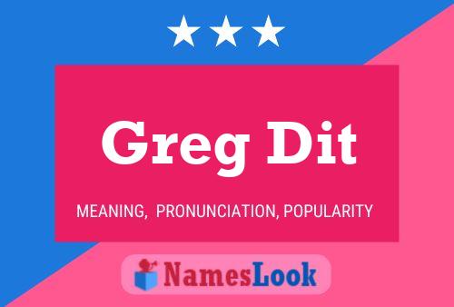 Póster del nombre Greg Dit