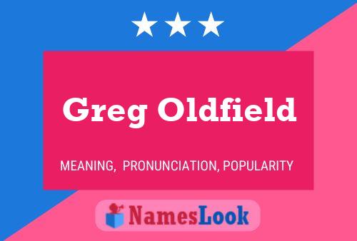 Póster del nombre Greg Oldfield