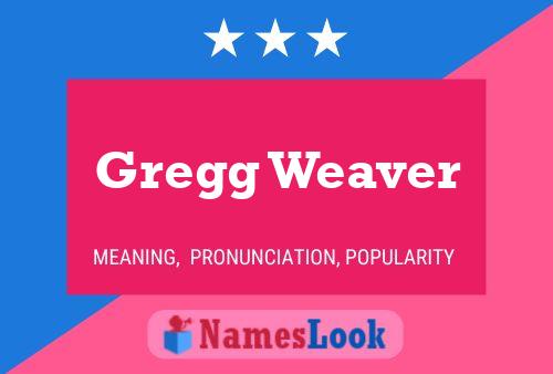 Póster del nombre Gregg Weaver