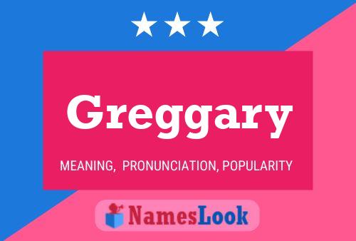 Póster del nombre Greggary