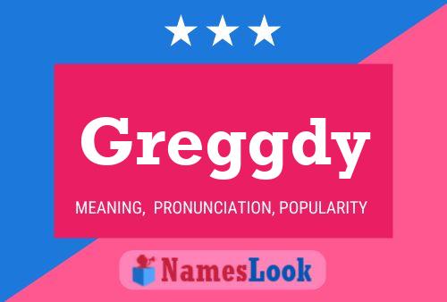 Póster del nombre Greggdy