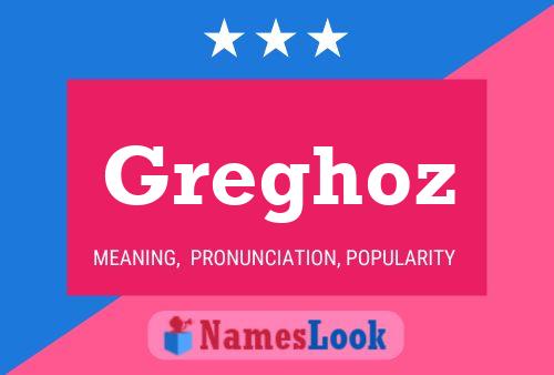 Póster del nombre Greghoz