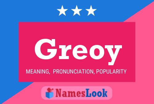 Póster del nombre Greoy