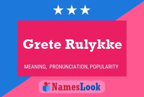 Póster del nombre Grete Rulykke