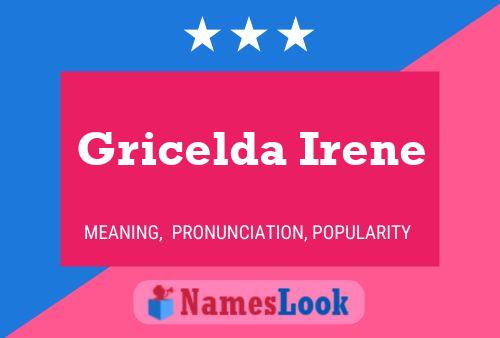 Póster del nombre Gricelda Irene