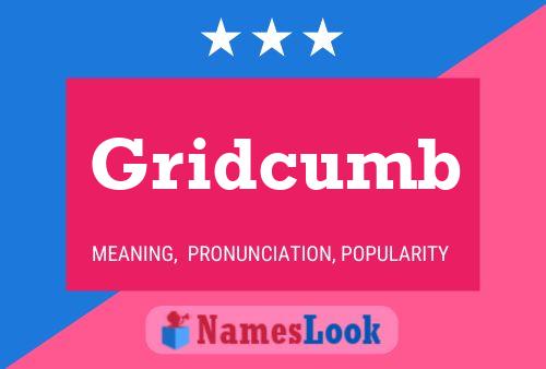 Póster del nombre Gridcumb