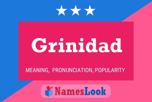 Póster del nombre Grinidad