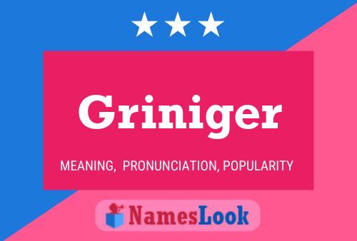 Póster del nombre Griniger