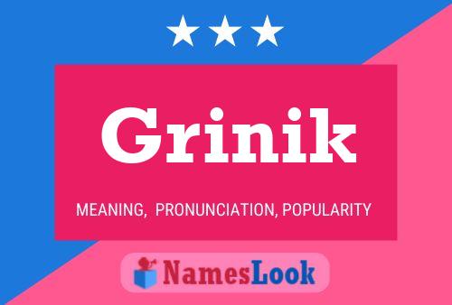 Póster del nombre Grinik