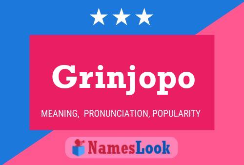 Póster del nombre Grinjopo