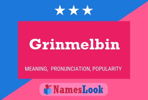 Póster del nombre Grinmelbin