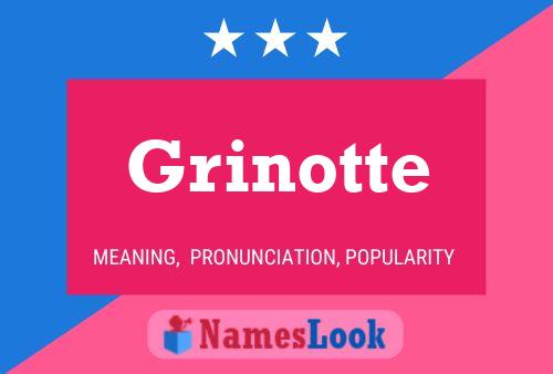 Póster del nombre Grinotte