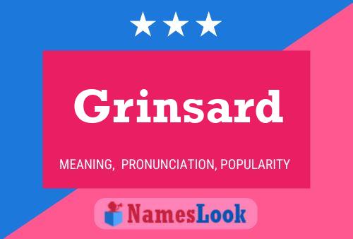 Póster del nombre Grinsard