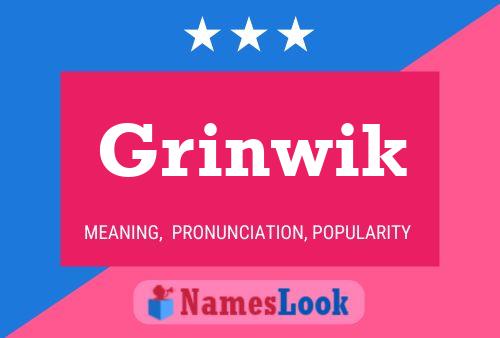 Póster del nombre Grinwik