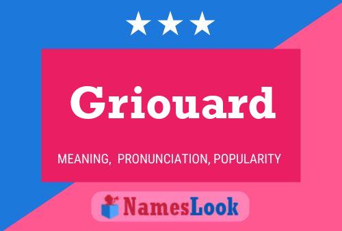 Póster del nombre Griouard