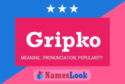 Póster del nombre Gripko