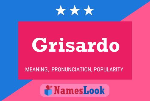 Póster del nombre Grisardo