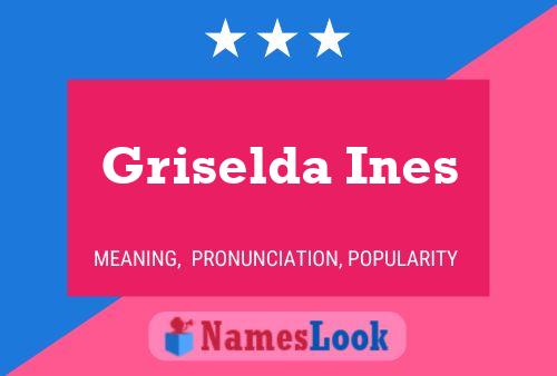 Póster del nombre Griselda Ines