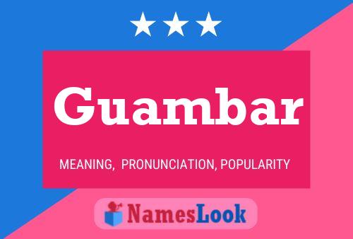 Póster del nombre Guambar