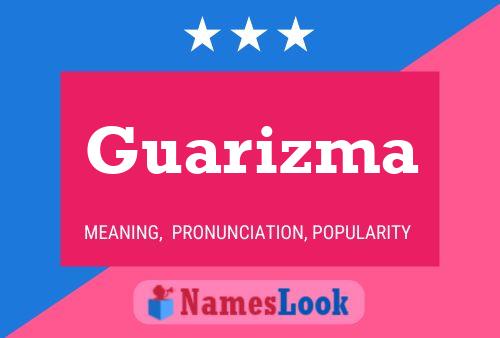 Póster del nombre Guarizma