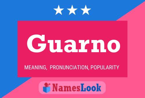 Póster del nombre Guarno