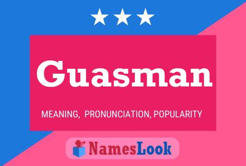 Póster del nombre Guasman