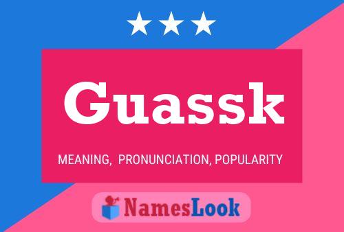 Póster del nombre Guassk