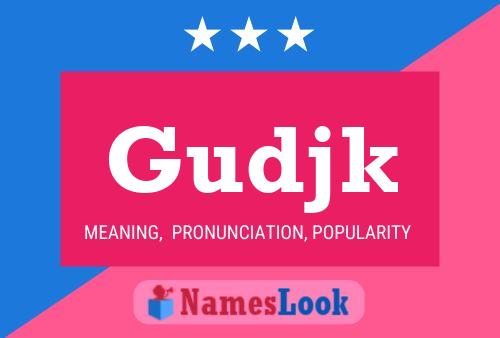 Póster del nombre Gudjk