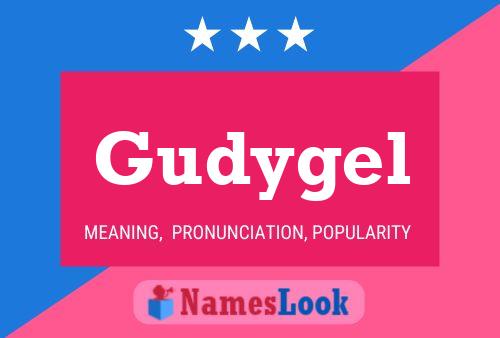 Póster del nombre Gudygel