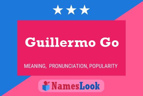 Póster del nombre Guillermo Go