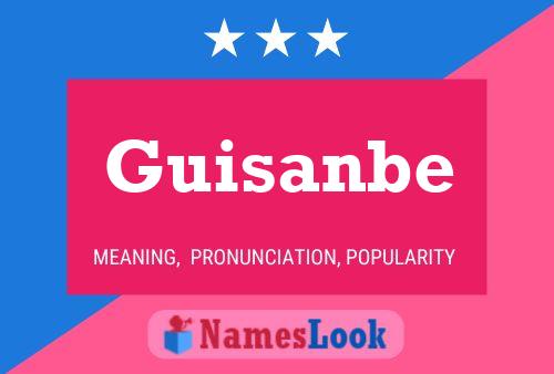 Póster del nombre Guisanbe