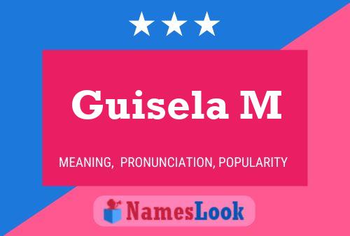 Póster del nombre Guisela M