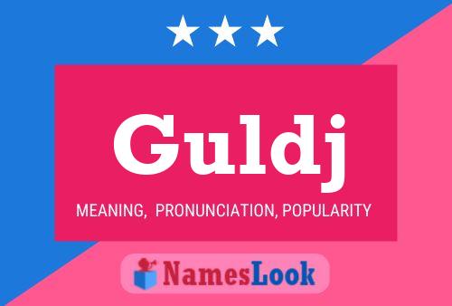 Póster del nombre Guldj