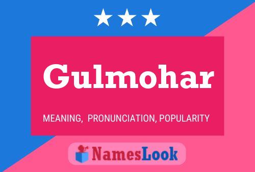 Póster del nombre Gulmohar