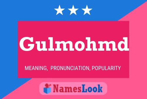 Póster del nombre Gulmohmd