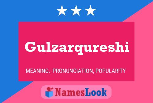 Póster del nombre Gulzarqureshi