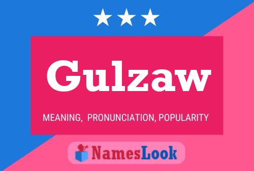 Póster del nombre Gulzaw