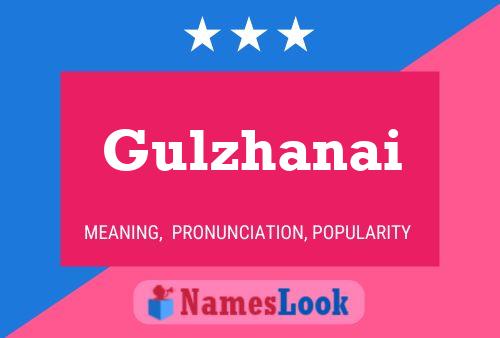 Póster del nombre Gulzhanai