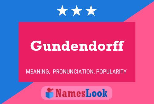 Póster del nombre Gundendorff